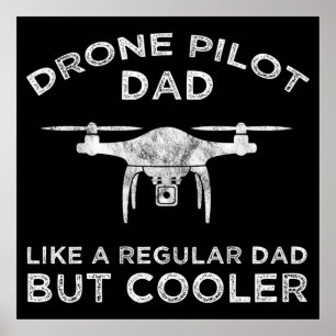 Drone Pilot Pappa - som ett vanligt Pappa men kyla Poster