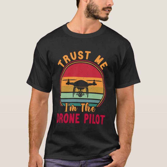 Drone Pilot Trust Jag är Drone Pilot T Shirt (Framsida)