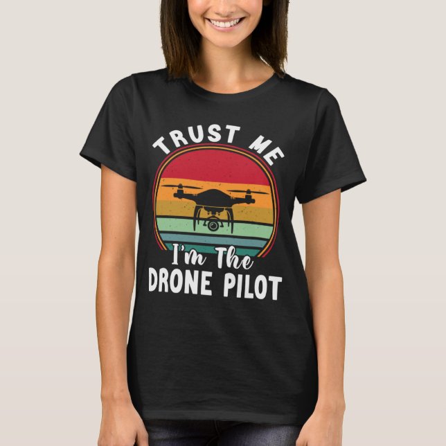 Drone Pilot Trust Jag är Drone Pilot T Shirt (Framsida)