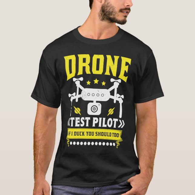 Drone Test Pilot Enthusiasts Wings If I Duck you S T Shirt (Framsida)