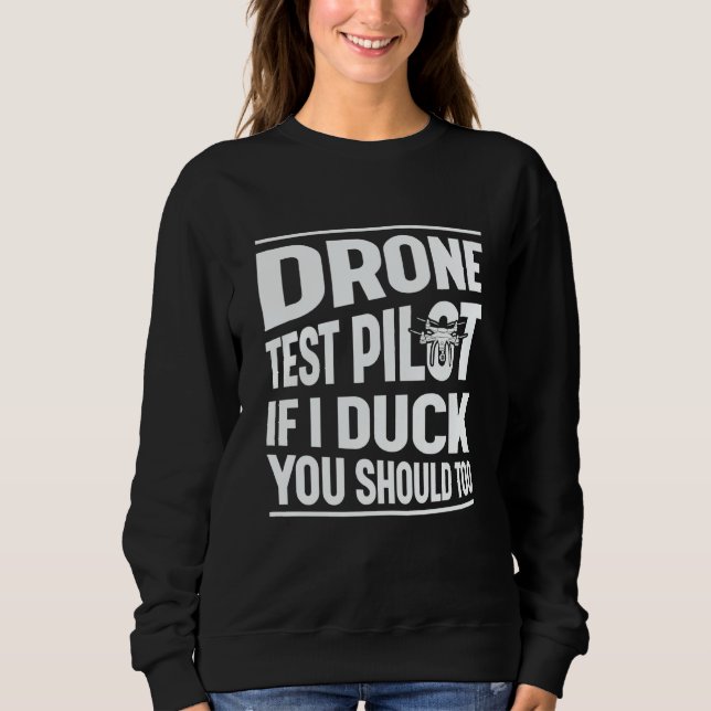 Drone Test Pilot Enthusiasts Wings If I Duck you S T Shirt (Framsida)