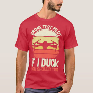 Drone Test Pilot Funny Drone T Shirt