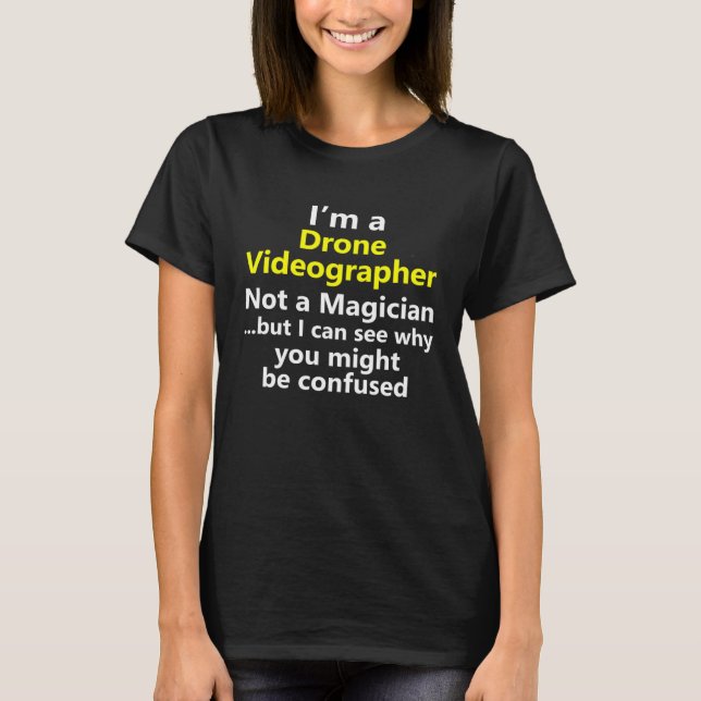 Drone Videographer Videography Video Job Career Oc T Shirt (Framsida)