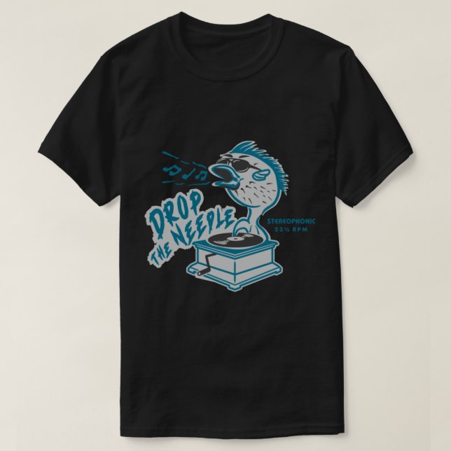 Drop the Needle     T Shirt (Design framsida)