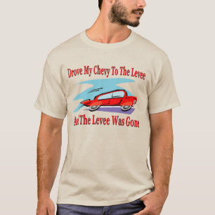Droppa min Chevy till skatten, avgiften var Borta T Shirt