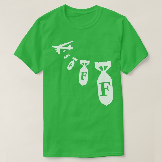 Droppin FBombs T Shirt (Design framsida)
