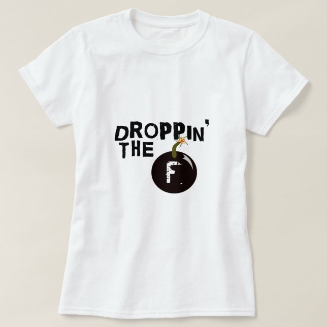 Droppin som fet bombarderar t-shirt (Design framsida)