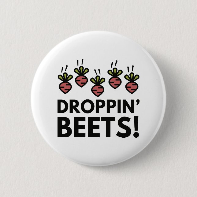 Droppin'Beets! Knapp (Framsida)
