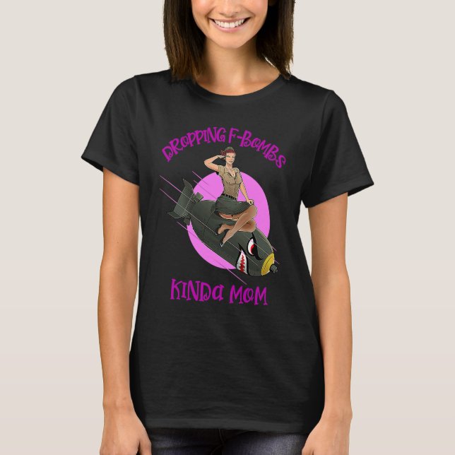 DROPPING F BOMBS KINDA MOM  Womens T Shirt (Framsida)