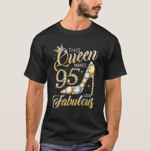 Drottning 95 Uppsåtliga 95:e födelsedagsgåvor 9 T Shirt