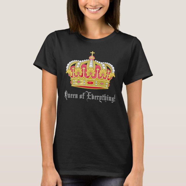 Drottning av allt! tee shirt (Framsida)