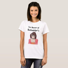 Drottning av Bushwacker T-shirt
