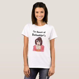 Drottning av Bushwacker Tee