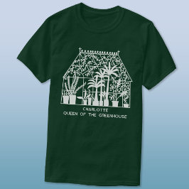 Drottning av Greenhouse-Personligens T Shirt
