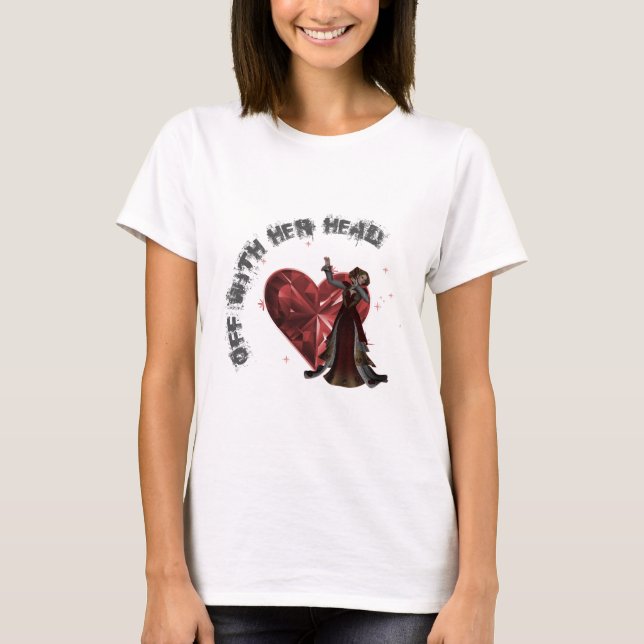Drottning av hjärtor - av med henne som är head t-shirt (Framsida)