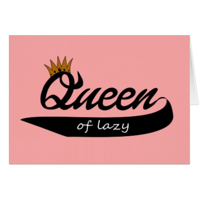 Drottning av lat hälsningskort (Framsidan Horizontal)