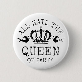 Drottning av partyet knapp