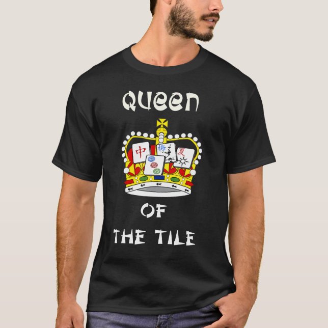 Drottning av "Tile Roligt Game Play Mahjongg 1" T Shirt (Framsida)