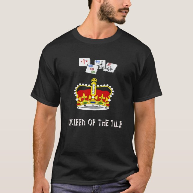 Drottning av "Tile Roligt Game Play Mahjongg" T Shirt (Framsida)