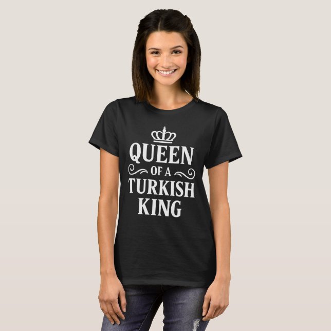 Drottning av turkiskt Kung T Shirt (Hel framsida)