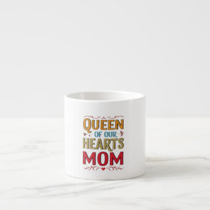 drottning av våra Hearts Mamma Espresso Mugg Espressomugg