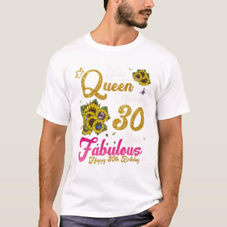 Drottning Makes 30 Se Fabulous 30:e T Shirt