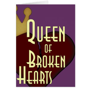 Drottning of Broken Hearts Hälsningskort