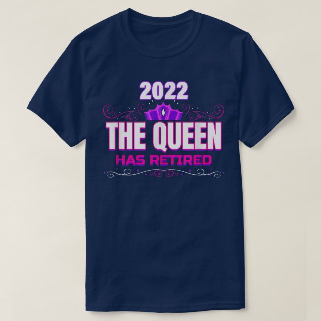 Drottning Retrött 2022 Funny Grandma Pension Farew T Shirt (Design framsida)