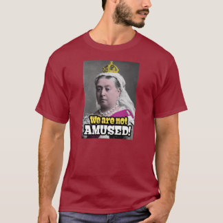 Drottning Victoria - "roas vi inte! ", Tee Shirt