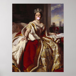 DROTTNING VICTORIA SOM BLÅSER ROSA BUBBELGUMMI   POSTER