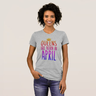 Drottningar är bördiga April T-shirt
