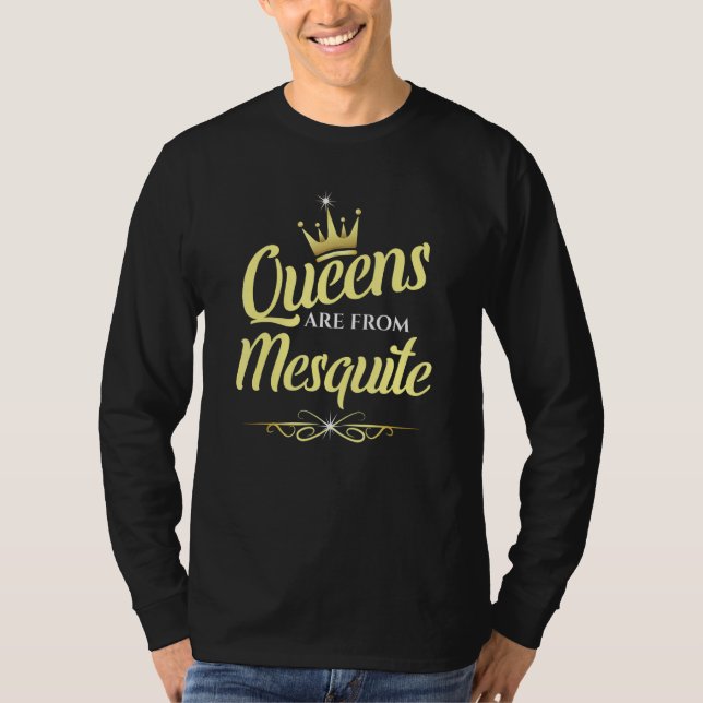 Drottningar Är Från Mesquite T Shirt (Framsida)