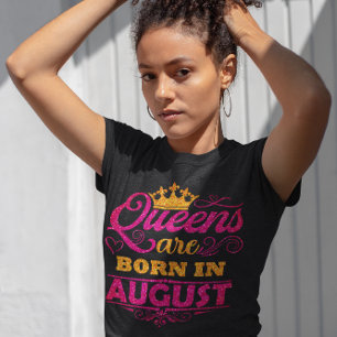 Drottningar föds i Augusti Falskt Glitter Födelsed T Shirt