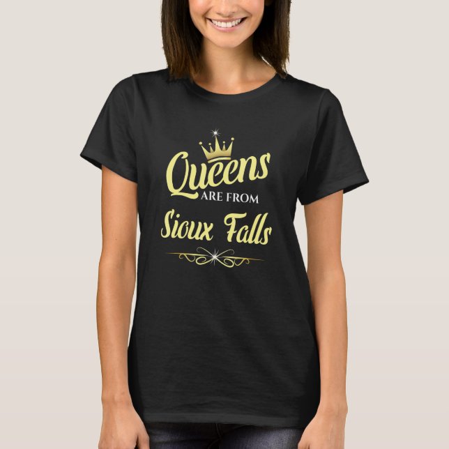 Drottningar Kommer Från Sioux Falls T Shirt (Framsida)