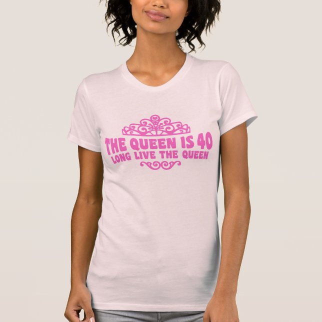 Drottningen är 40 t-shirt (Framsida)