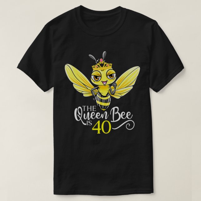 Drottningen Bee är 40 Honeybee Hive 40:e födelseda T Shirt (Design framsida)