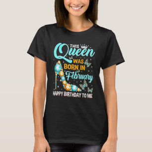 Drottningen föddes i februari Grattis på födelseda T Shirt