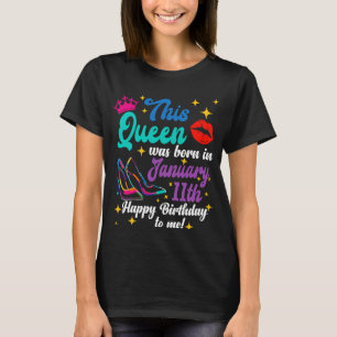 Drottningen föddes i januari 11 Grattis på födelse T Shirt