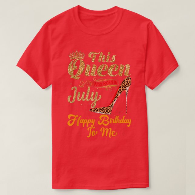Drottningen föddes i juli Grattis på födelsedagen  T Shirt (Design framsida)