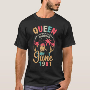 Drottningen föddes i juni 1981 Lycklig min födelse T Shirt