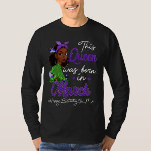 Drottningen föddes i Mars Black Girl Birthday Mor T Shirt