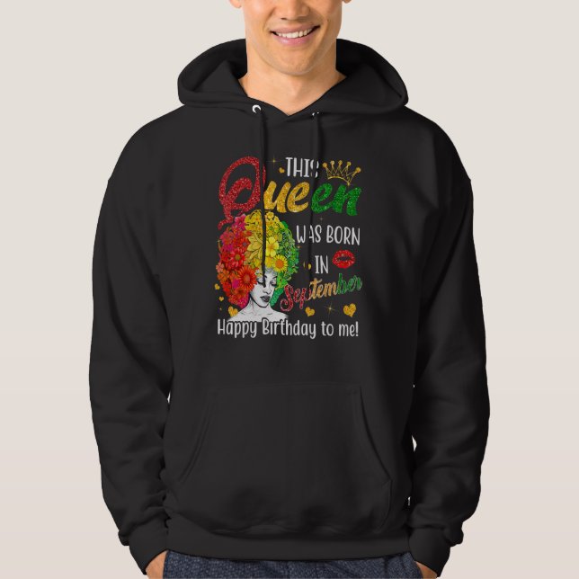 Drottningen föddes i september Grattis på födelsed Hoodie (Framsida)