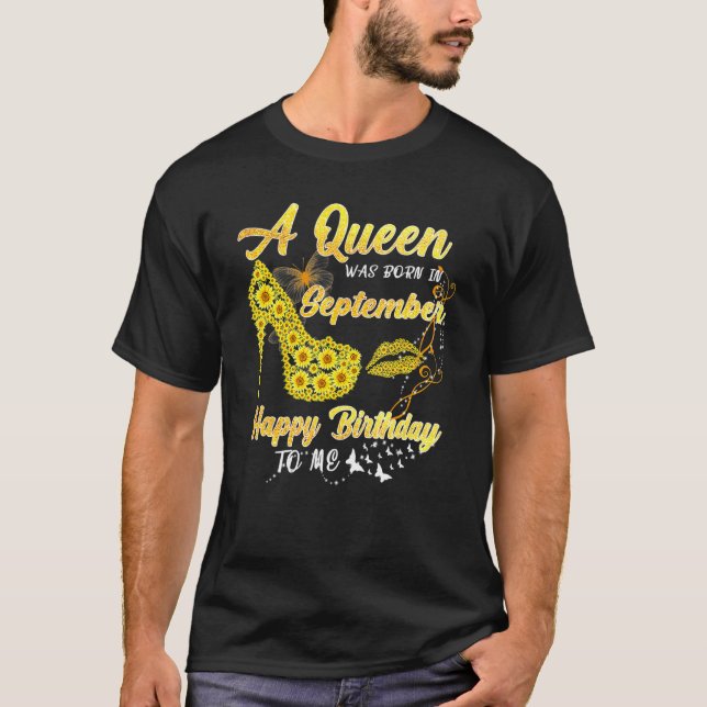 Drottningen föddes i september solrosdagen t shirt (Framsida)