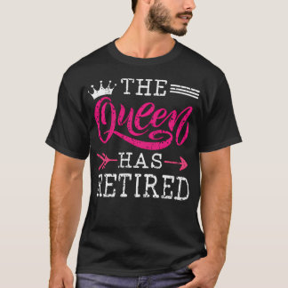 Drottningen Har Gått I Pension Roliga Pensionerade T Shirt