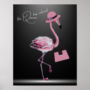 Drottningen har pensionerat Classy Chic Rosa Flami Poster