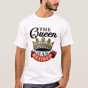 Drottningen har tröttat kvinnorna Pension T Shirt