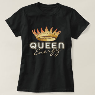 Drottningsenergi T Shirt