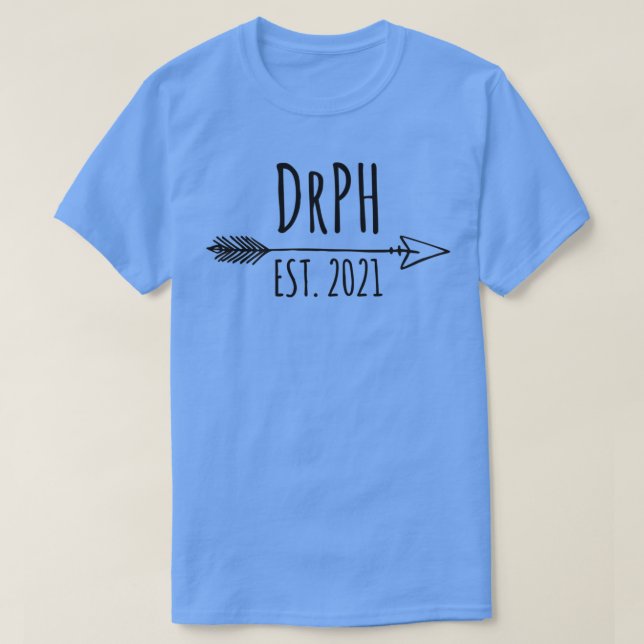 DrPH Est 2021 Doktor of Public Health 2021 Graduat T Shirt (Design framsida)