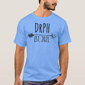 DrPH Est 2021 Doktor of Public Health 2021 Graduat T Shirt