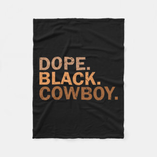 Drug Black Cowboy Melanin Black African Rodeo Cowb Fleecefilt